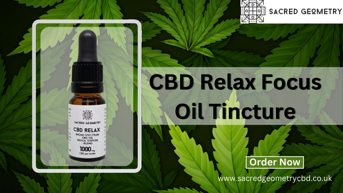 Elevate Your Wellness with the Help of CBD Relax Focus Oil Tincture